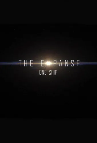 The Expanse: One Ship 