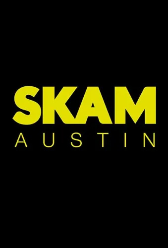 SKAM Austin 